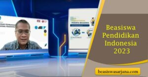 Beasiswa pendidikan indonesia 2023